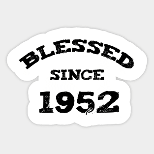 Blessed Since 1952 Funny Blessed Christian Birthday Sticker